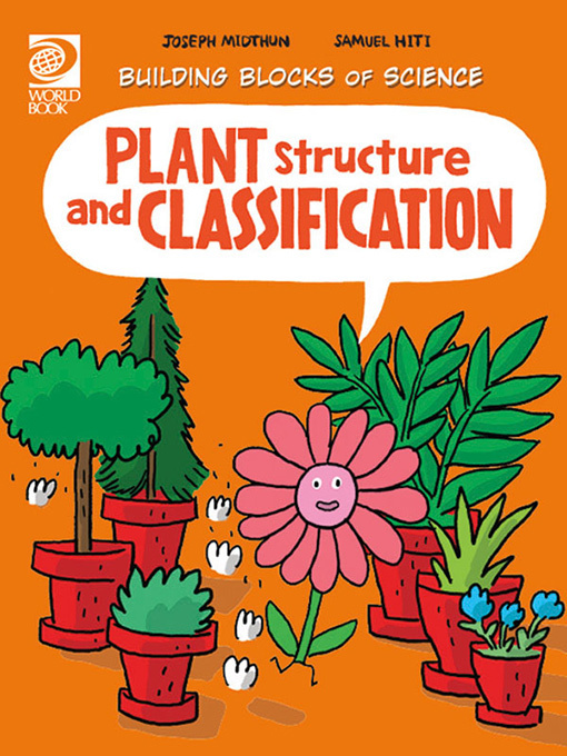 Title details for Plant Structure and Classification by World Book - Available
